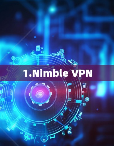 1.Nimble VPN