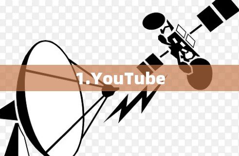 1.YouTube